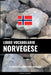 Libro Vocabolario Norvegese: Un Approccio Basato sugli Argomenti by Languages, Pinhok