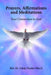 Prayers, Affirmations and Meditations: Your Connection to God by Cindy Paulos