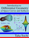 Introduction to Differential Geometry of Space Curves and Surfaces: Differential Geometry of Curves and Surfaces by Taha Sochi