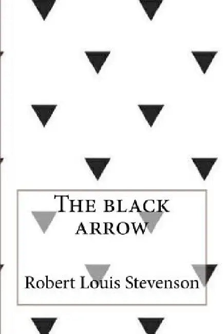 The black arrow by Robert Louis Stevenson
