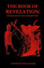 The Book of Revelation: Translations and Commentary by James Olivard
