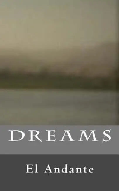 Dreams by J. E. Sifontes