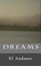 Dreams by J. E. Sifontes