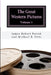 The Great Western Pictures: Volume 1 by Michael R. Pitts