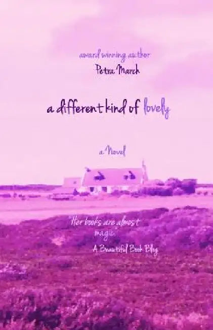 A Different Kind of Lovely by Petra March