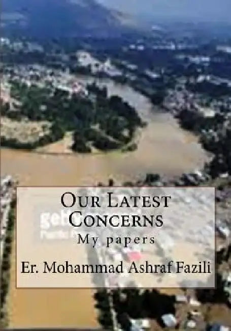 Our New Concerns: My papers by Mohammad Ashraf Fazili