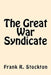 The Great War Syndicate by Frank R. Stockton