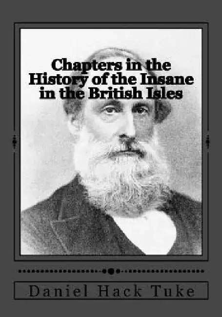 Chapters in the History of the Insane in the British Isles by Jhon Duran