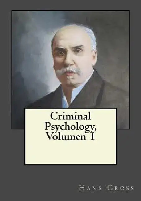Criminal Psychology, Volumen 1 by Jhon Duran