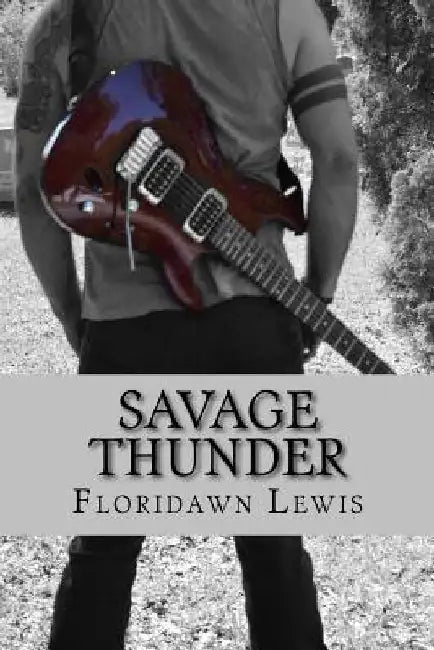 Savage Thunder by Floridawn Lewis