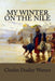 My Winter on the Nile by Charles Dudley Warner