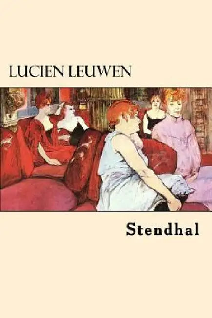 Lucien Leuwen by Stendhal