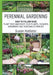 Perennial Gardening: Easy To Follow Guide: Plant Once And Enjoy Your Plants, Flowers, Shrubbery and Vegetables Forever by Susan Hollister