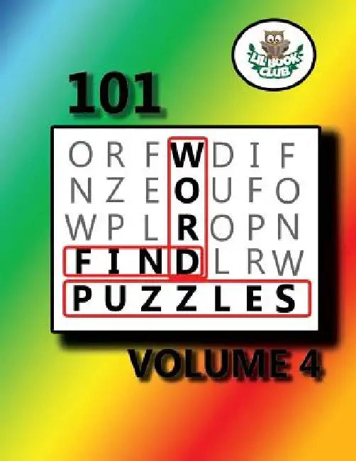 101 Word Find Puzzles Vol. 4: Themed Word Searches, Puzzles to Sharpen Your Mind by Lil Book Club