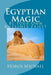 Egyptian Magic: Be Your Own KheriHeb Priest by Horus Michael