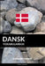 Dansk Vokabularbok: En Emnebasert Tilnærming by Languages, Pinhok