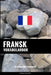 Fransk Vokabularbok: En Emnebasert Tilnærming by Languages, Pinhok