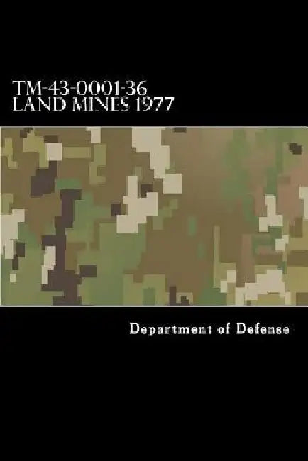 TM-43-0001-36 Land Mines 1977 by Taylor Anderson