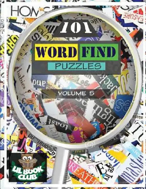 101 Word Find Puzzles Vol. 5: Themed Word Searches, Puzzles to Sharpen Your Mind by Lil Book Club