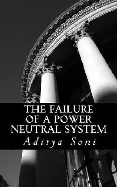 Failure of a Power Neutral System by Aditya Soni
