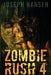 Zombie Rush 4 by Andr'e Vazquez Jr