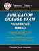Termite Terry's Fumigation License Exam Preparation Manual: Everything You Need To Know To Pass A Fumigator's License Exam On Your First Try! by Termite Terry Singleton