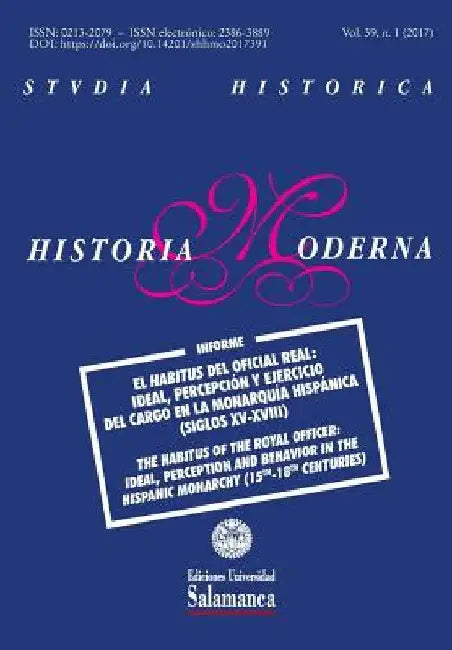 Studia Historica: Historia Moderna: Vol. 39, Núm. 1 (2017) by de Las Heras Santos Dir, Jose Luis