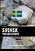 Svensk Vokabularbok: En Emnebasert Tilnærming by Languages, Pinhok