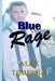 Blue Rage by Alex Tempera