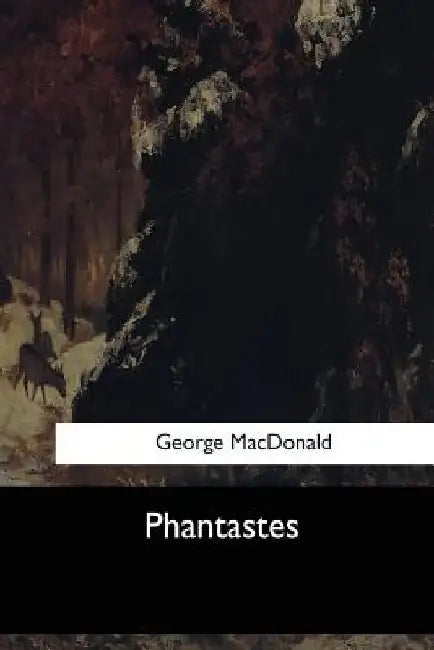 Phantastes by George MacDonald