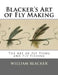Blacker's Art of Fly Making: The Art of Fly Tying and Fly Fishing by Roger Chambers