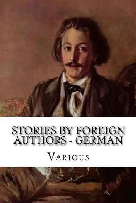 Stories by Foreign Authors - German by Heinrich Zschokke