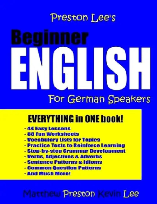 Preston Lee's Beginner English For German Speakers by Matthew Preston
