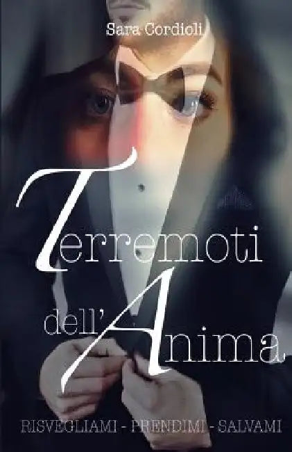 Terremoti dell'anima by Cordioli, Sara