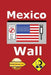 Mexico Wall (edicao em portugues) by Oro, I. D.