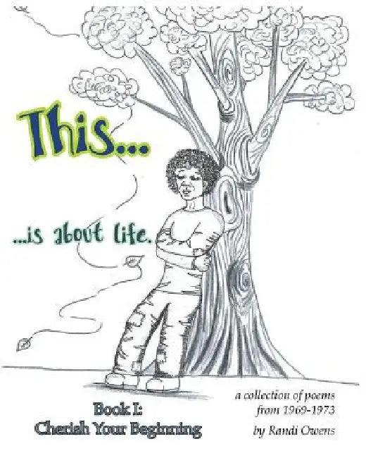 This ... is About Life.: Cherish Your Beginning by Emily Autenrieth