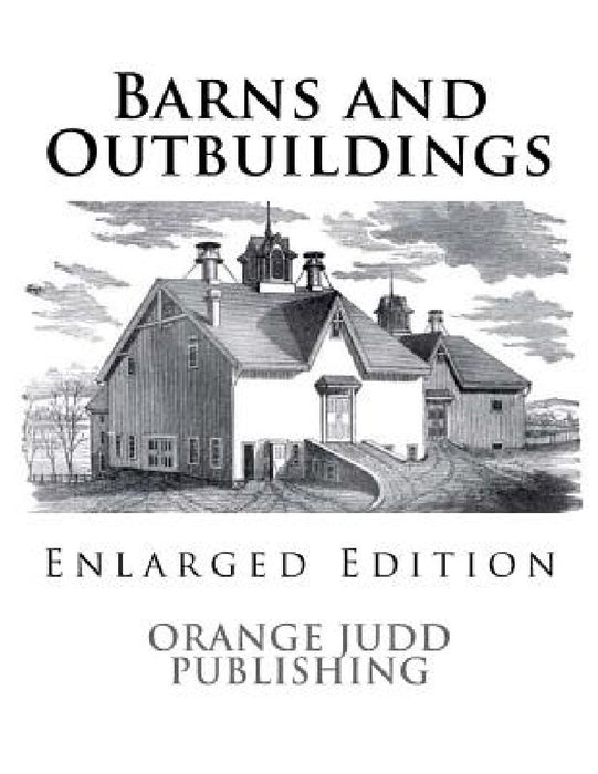 Barns and Outbuildings: Enlarged Edition by Roger Chambers