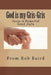 God is my Gris-Gris: Jesus is Powerful Good JuJu by Rob "grandpa Moses" Baird