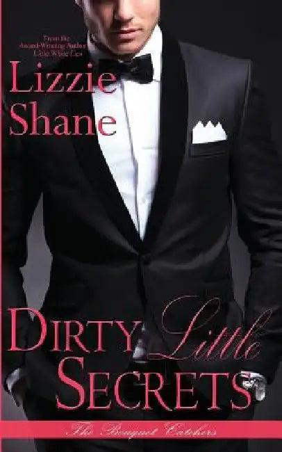 Dirty Little Secrets by Lizzie Shane