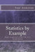 Statistics by Example: Hands on approach using R and Excel by Faye Anderson