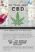 The Truth About CBD - Using Cannabidiol As A Medication - Real Life Stories and Case Studies Revealed by Ray Tokes
