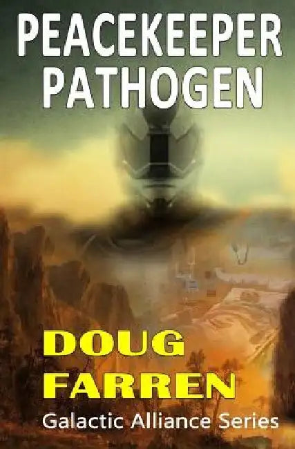 Peacekeeper Pathogen by Heather Zak