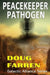 Peacekeeper Pathogen by Heather Zak