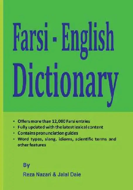 Farsi - English Dictionary: The Most Trusted Farsi - English Dictionary by Jalal Daie