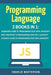 Programming Language: 3 Books in 1: Beginner's Guide + Best Practices + Advanced Guide to Programming Code with JavaScript by Charlie Masterson