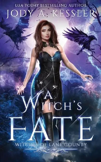 A Witch's Fate: Witches of Lane County by Jody A. Kessler