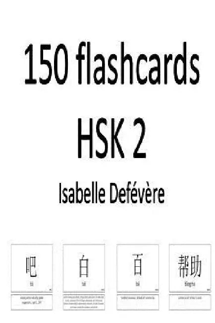 150 flashcards HSK 2 by Isabelle Defevere