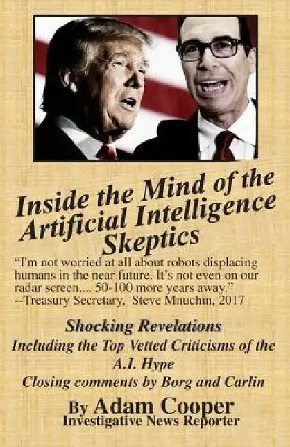 Inside the Mind of the Artificial Intelligence Skeptics by Adam Cooper