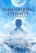 Remembering Eternity: Volume 2 The Midnight Sun: Transformation by Richard Dietrich Maddox