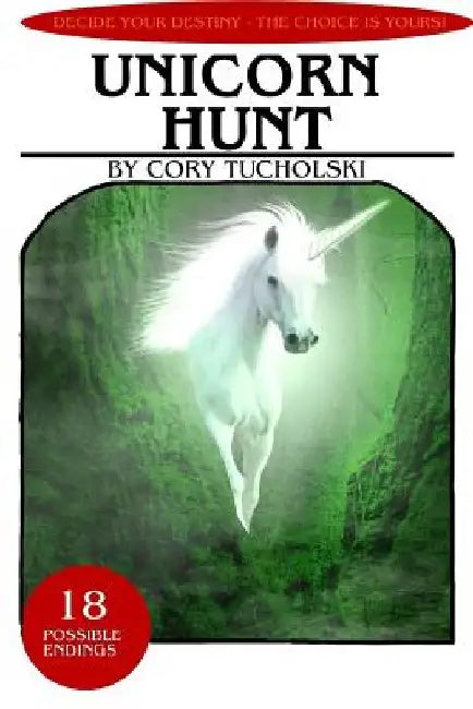 Unicorn Hunt by Cory Tucholski